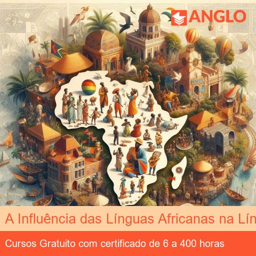 A Influência das Línguas Africanas na Língua Portuguesa